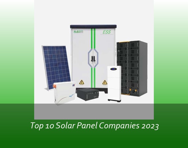 Top 10 Solar Panel Companies 2023